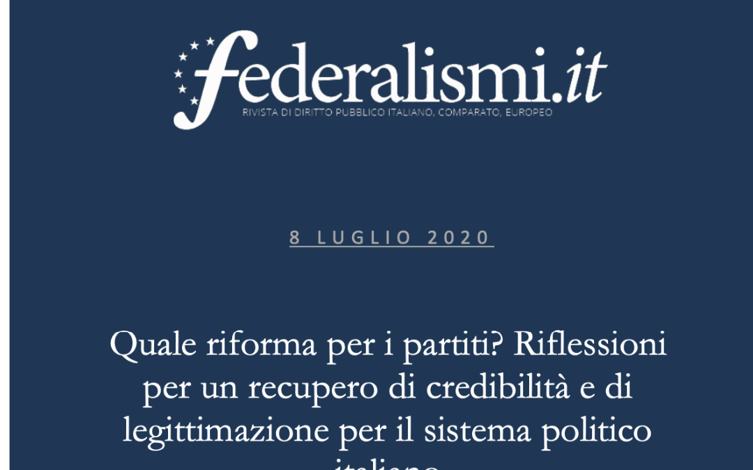 Quale riforma per i partiti? Riflessioni per un recupero di credibilità e di legittimazione per il sistema politico italiano